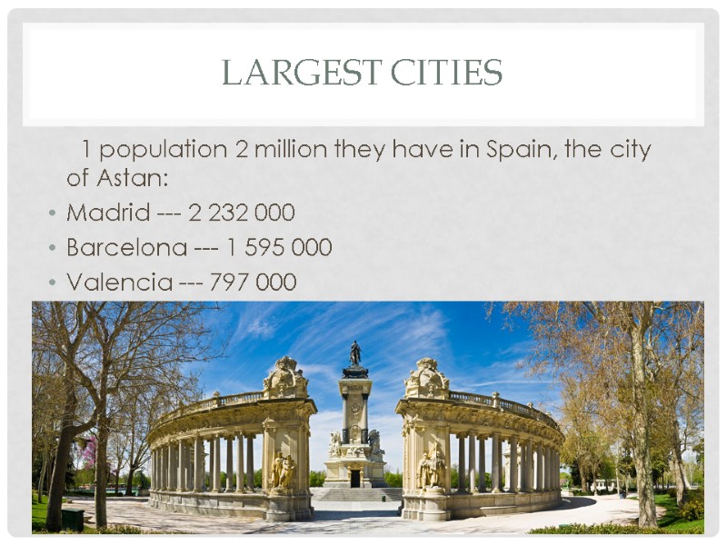 Largest cities    1 population 2 million they have in Spain, the